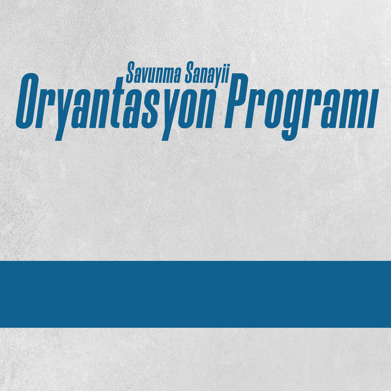 Savunma Sanayii Oryantasyon Programı - 2. Bölüm