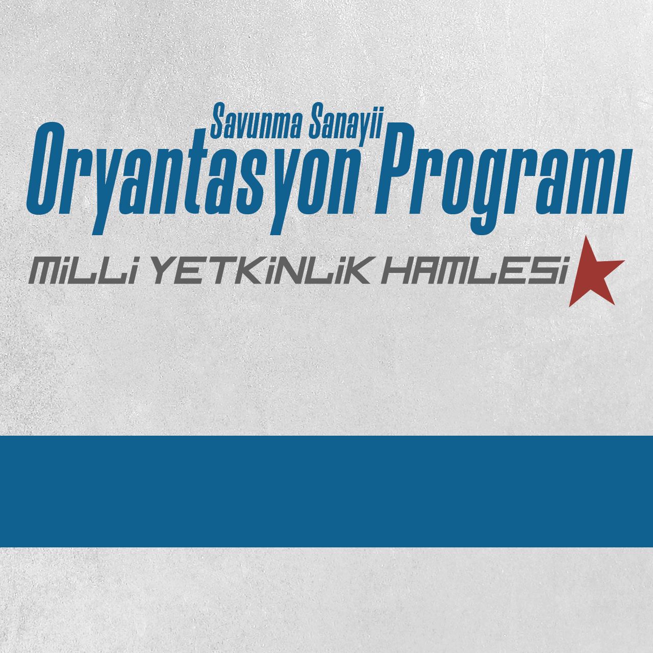 Savunma Sanayii Oryantasyon Programı